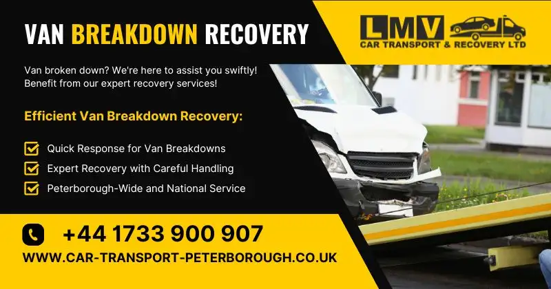 About Van Breakdown Recovery in Peterborough